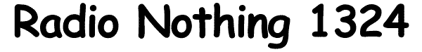 Radio Nothing 1324