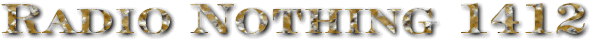 Radio Nothing 1412