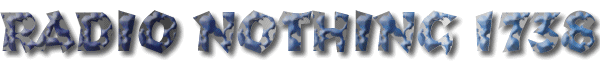 Radio Nothing 1738