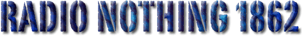 Radio Nothing 1862