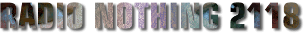 Radio Nothing 2118