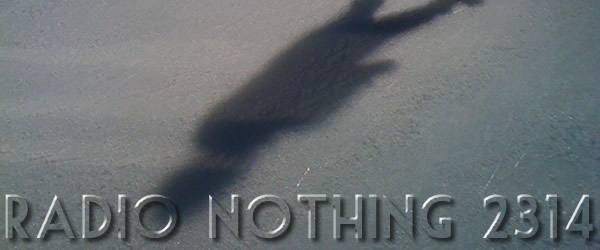 Radio Nothing 2314