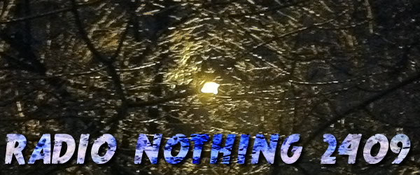 Radio Nothing 2409